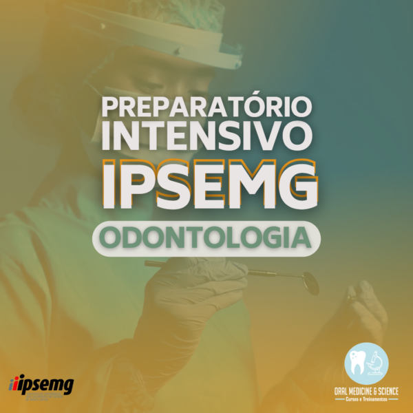 Preparatório Intensivo para Concurso IPSEMG – Odontologia